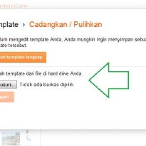 cara upload dan mengganti template di blogspot