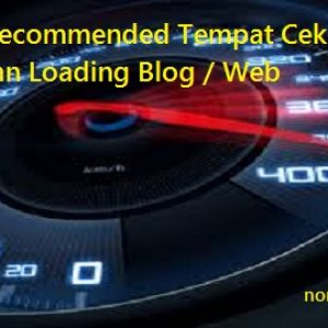 tool online untuk mengukur kecepatan loading situs, tempat cek kecepatan loading blog