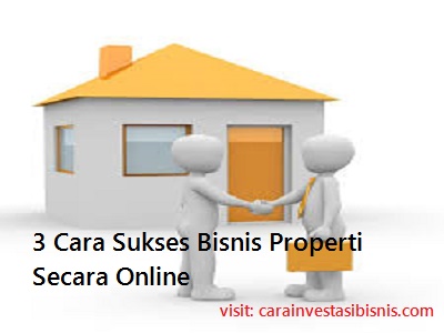 cara sukses bisnis properti online