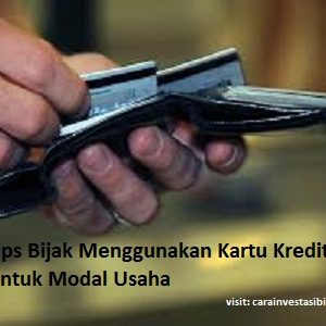 tips bijak menggunakan kartu kredit untuk modal usaha