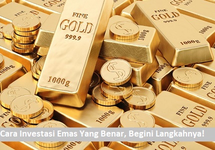 cara investasi emas yang benar