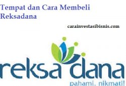 Tempat dan Cara Membeli Reksadana Yang Perlu Anda Ketahui Tempat dan Cara Membeli Reksadana Yang Perlu Anda Ketahui